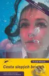 Cesta slepých brouků (Třetí vydání s úvodním slovem Heleny Heclové) - kniha z kategorie Společenská beletrie