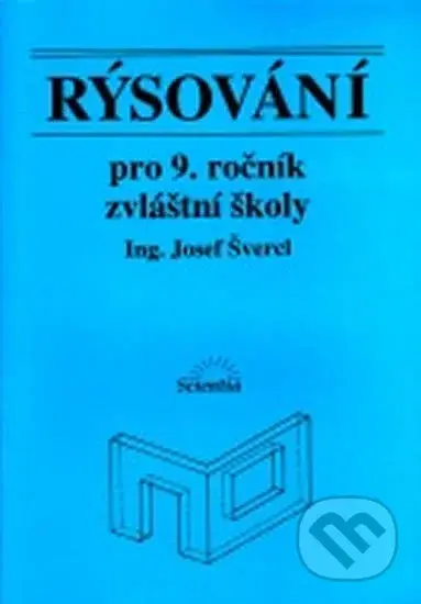 Rýsování pro 9. ročník zvláštní školy (Učebnice) - Josef Švercl - kniha z kategorie 2. stupeň