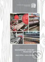 Manažment výroby - praktikum I. - Miloš Hitka - kniha z kategorie Vysoké školy