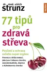 77 tipů pro zdravá střeva (Posílení a ochrana našeho super orgánu) - kniha z kategorie Zdraví a životní styl