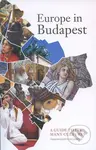 Europe in Budapest (A guide to its many cultures) - kniha z kategorie Odborné a naučné
