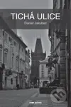 Tichá ulice - Daniel Jakubec - kniha z kategorie Poezie