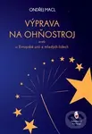 Výprava na ohňostroj - Ondřej Macl - kniha z kategorie Společenská beletrie