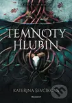 Temnoty hlubin - Kateřina Ševčíková - kniha z kategorie Beletrie pro děti