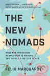 The New Nomads (How the Migration Revolution is Making the World a Better Place) - kniha z kategorie Sociologie