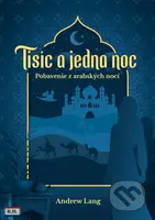 Tisíc a jedna noc (Pobavenie z arabských nocí) - Andrew Lang - kniha z kategorie Pohádky