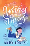 Wishes Come in Threes - Andy Jones - kniha z kategorie Beletrie pro děti