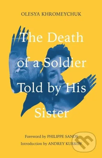 The Death of a Soldier Told by His Sister - Olesya Khromeychuk - kniha z kategorie Životopisy, reportáže a myšlenky