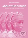 About The Future - 51 príbehov žien pre budúcnosť zdravotníctva - kniha z kategorie Humanitní a společenské vědy