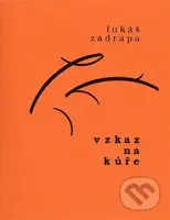 Vzkaz na kůře - Lukáš Zádrapa - kniha z kategorie Poezie
