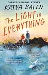 The Light in Everything: from the winner of the Yoto Carnegie Medal 2022