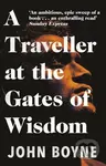 A Traveller at the Gates of Wisdom - John Boyne - kniha z kategorie Společenská beletrie