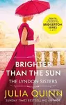 Brighter Than The Sun - Julia Quinn