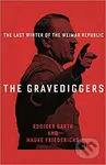 The Gravediggers (The Last Winter of the Weimar Republic) - kniha z kategorie Historie