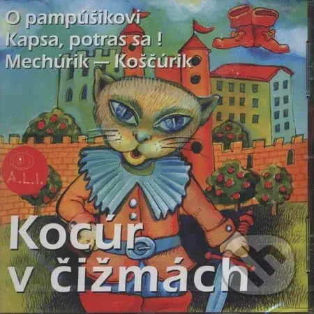 Kocúr v čižmách (O pampúšikovi, Kapsa, potras sa!, Mechúrik - Koščúrik) - audiokniha z kategorie Pohádky
