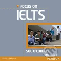 Focus on IELTS New Edition - Class CD (2) - Sue O´Connell - audiokniha z kategorie Jazykové učebnice a slovníky