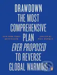 Drawdown (The Most Comprehensive Plan Ever Proposed to Reverse Global Warming) - kniha z kategorie Přírodní vědy a technika