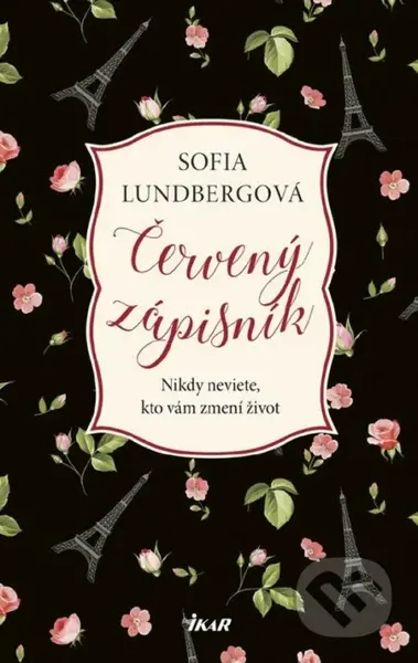 Červený zápisník (Nikdy neviete, kto vám zmení život) - kniha z kategorie Společenská beletrie