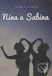 Nina a Sabina - Nora Aden - kniha z kategorie Romantická