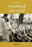 Velehrad vás volá! - Markéta Doležalová - kniha z kategorie Historie