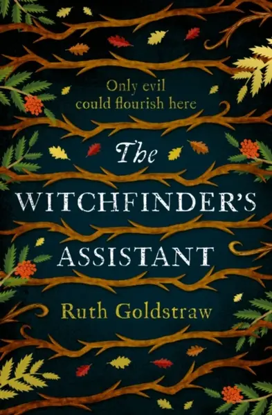 The Witchfinderâ€™s Assistant - Ruth Goldstraw