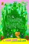 The Wonderful Wizard of Oz - Lyman Frank Baum