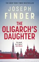 The Oligarch's Daughter - Joseph Finder