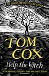 Help the Witch - Tom Cox