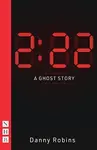2:22 â€“ A Ghost Story - Danny Robins