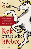 Rok ztraceného hřebce - Věra Mertlíková - e-kniha