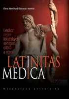 Latinitas medica - Dana Svobodová, Hana Reichová, Elena Marečková-Štolcová, Marta Severová - e-kniha