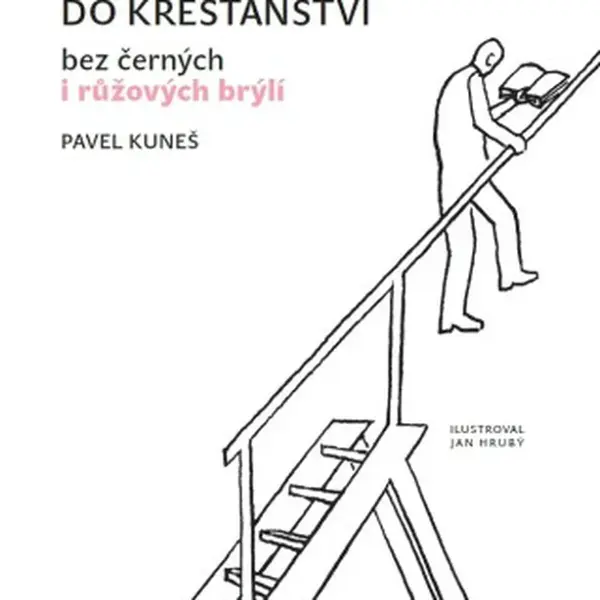 Pár kroků do křesťanství... - Pavel Kuneš - e-kniha