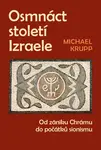Osmnáct století Izraele - Michael Krupp