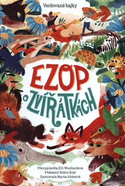 Ezop o zvířátkách - Veršované bajky - Elli Woollardová