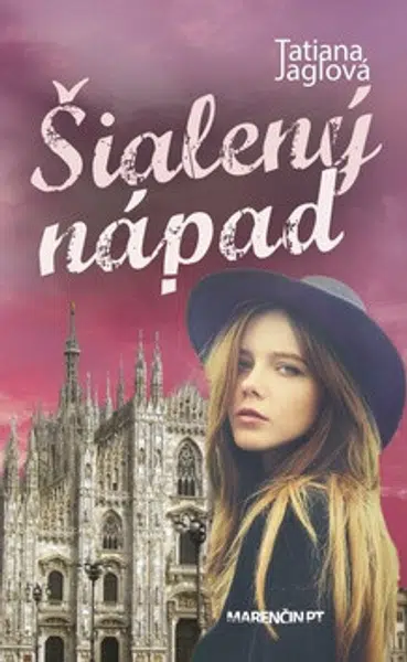 Šialený nápad - Tatiana Jaglová