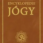 Encyklopedie jógy - Marie Mihulová, Milan Svoboda