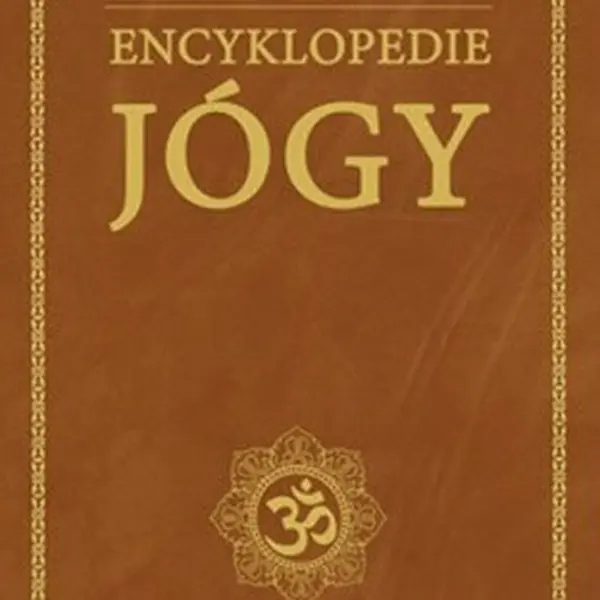 Encyklopedie jógy - Marie Mihulová, Milan Svoboda