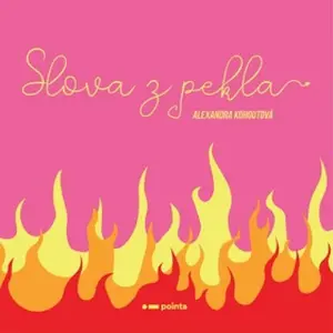 Slova z pekla - Alexandra Kohoutová