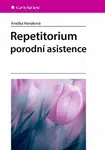 Repetitorium porodní asistence - Hanáková Anežka - e-kniha