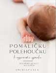 Pomaličku polehoučku k vysněnému spánku - Veronika Nowak, Gabriela Doudera