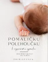 Pomaličku polehoučku k vysněnému spánku - Veronika Nowak, Gabriela Doudera
