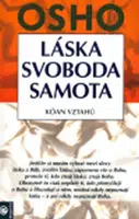 Láska, svoboda, samota - Osho Rajneesh