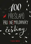 100 přešlapů pro (ne)milovníky češtiny - Červená propiska