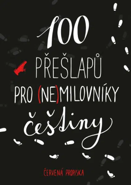 100 přešlapů pro (ne)milovníky češtiny - Červená propiska