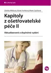 Kapitoly z ošetřovatelské péče II - Zdeňka Mikšová, Marie Froňková, Marie Zajíčková - e-kniha