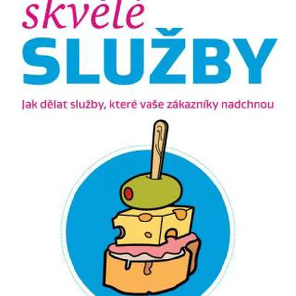 Skvělé služby - Adam Hazdra, Kateřina Jiřinová, Lukáš Kypus, Veronika Harazínová, Vojtěch Lunga - e-kniha