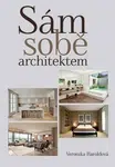 Sám sobě architektem - Veronika Haroldová