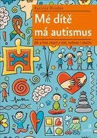 Mé dítě má autismus - Raelene Dundon