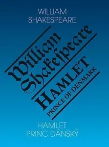 Hamlet - Princ dánský/ Hamlet - Prince of Denmark - William Shakespeare
