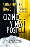 Cizinec v naší posteli - Samantha Lee Howe